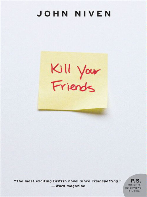 Title details for Kill Your Friends by John Niven - Wait list